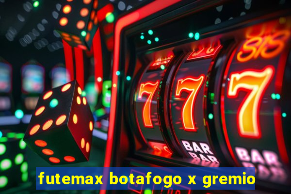 futemax botafogo x gremio